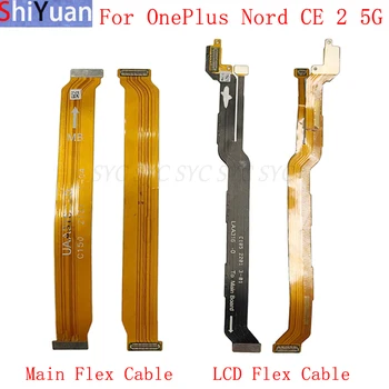 Дънна платка Гъвкав кабел за OnePlus Nord CE 2 5G LCD Гъвкав кабел, Резервни части