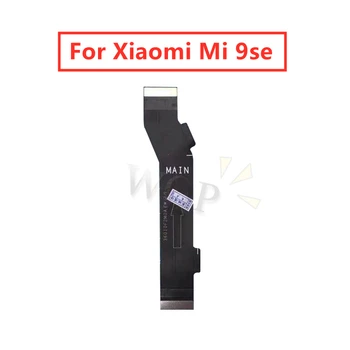 за дънната платка Xiaomi Mi 9se гъвкав кабел Logic дънната платка дънна платка за Свързване на LCD Гъвкав кабел Лента Ремонт, Резервни части