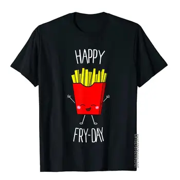 Тениска Happy Fry-Day, сладка тениска Kawaii Food, Памучни мъжки тениски, потници в китайски стил, ризи, панталони Главната улица